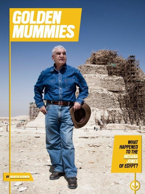 Golden Mummies: What Happened To The Indiana Jones Of Egypt?