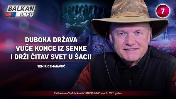 INTERVJU: Semir Osmanagić – Duboka država vuče konce iz senke i drži čitav svet u šaci! (29.4.2022)
