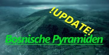 Bosnische Pyramiden – Updates von Sam Osmanagich