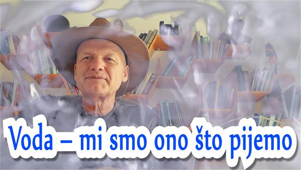Voda – mi smo ono što pijemo