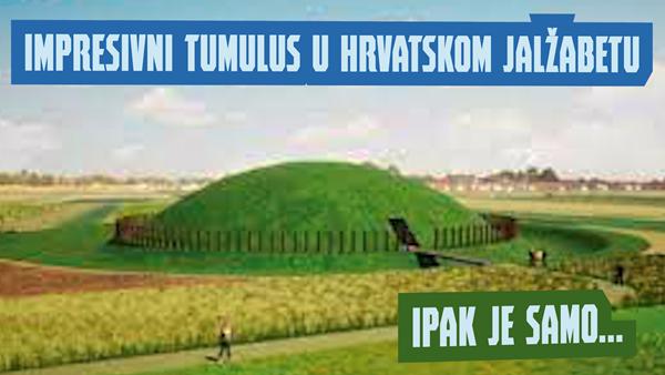 Impresivni tumulus u hrvatskom Jalžabetu ipak je samo…