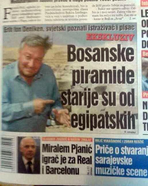 DNEVNI AVAZ PRENIO IZJAVU ERICHA VON DANIKENA: BOSANSKE PIRAMIDE SU STARIJE OD EGIPATSKIH