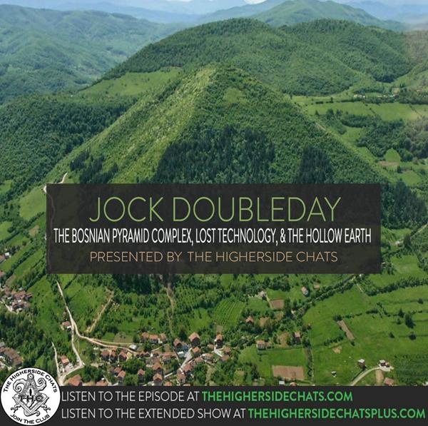 Jock Doubleday | The Bosnian Pyramid Complex, Lost Technology, & The Hollow Earth