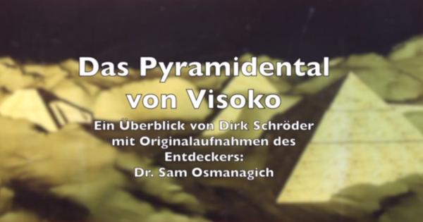 Sonnenpyramide, Mondpyramide – Uberblick vom Pyramidental Visoko
