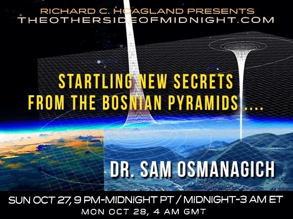 Dr. Sam Osmanagich – 2019-10-27– Startling New Secrets From The Bosnian Pyramids