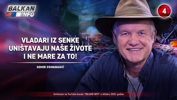 INTERVJU: Semir Osmanagić – Vladari iz senke uništavaju naše živote i ne mare za to! (24.10.2020)