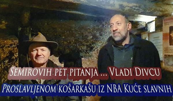 Semirovih pet pitanja Vladi Divcu