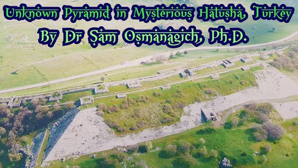 Unknown Pyramid in Mysterious Hatusha, Turkey