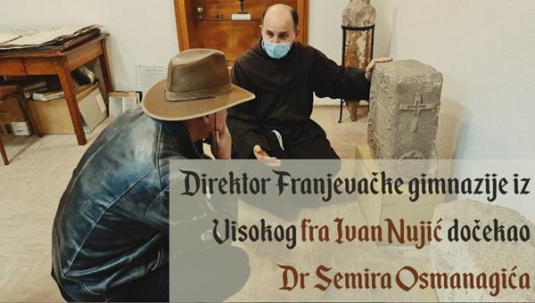 Direktor Franjevačke gimnazije fra Nujić dočekao Dr Osmanagića