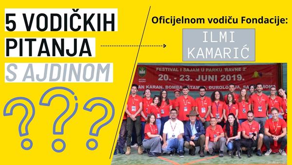 Vodičkih pet pitanja s Ajdinom… Ilmi Kamarić