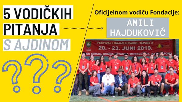 Vodičkih pet pitanja s Ajdinom… Amili Hajduković
