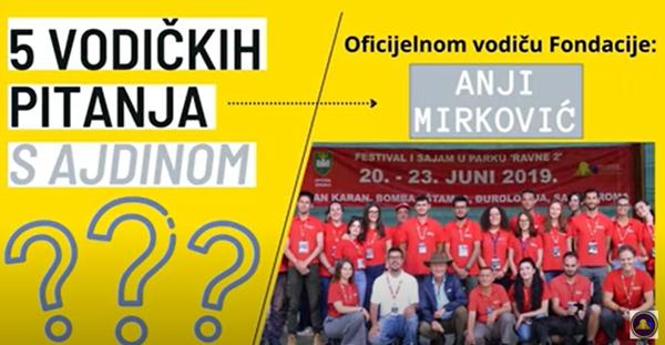 Vodičkih pet pitanja s Ajdinom… Anji Mirković