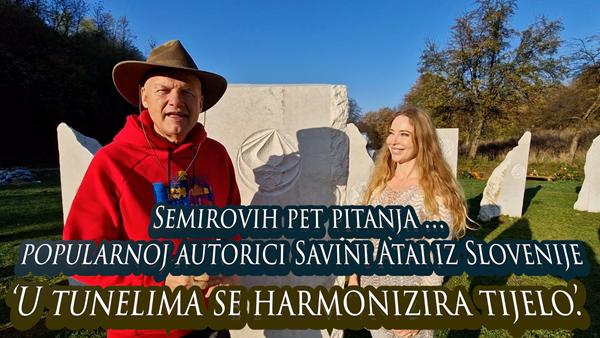 Semirovih pet pitanja popularnoj autorici Savini Atai iz Slovenije