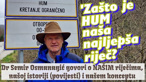 ‘Zašto je HUM naša najljepša riječ?