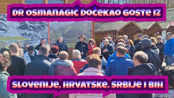 Dr Osmanagić dočekao goste iz Slovenije, Hrvatske, Srbije i BiH
