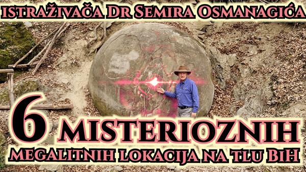 Neobjašnjive tajne: Šest misterioznih megalitnih lokacija na tlu BiH