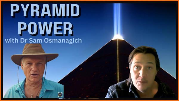 The Power of the Bosnian Pyramids with Dr Sam Osmanagich