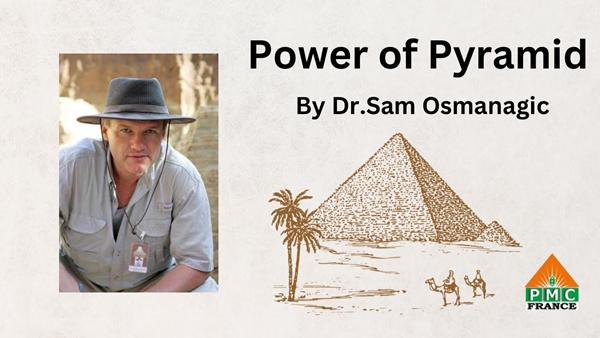 Power of Pyramid by Dr Sam Osmanagich