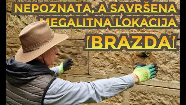 Nepoznata, a savršena megalitna lokacija ‘Brazda’