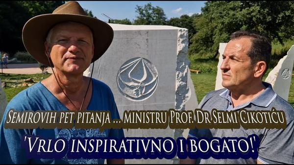 Semirovih pet pitanja ministru Prof. Dr Selmu Cikotiću