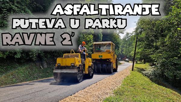 Asfaltiranje puteva u parku ‘Ravne 2’