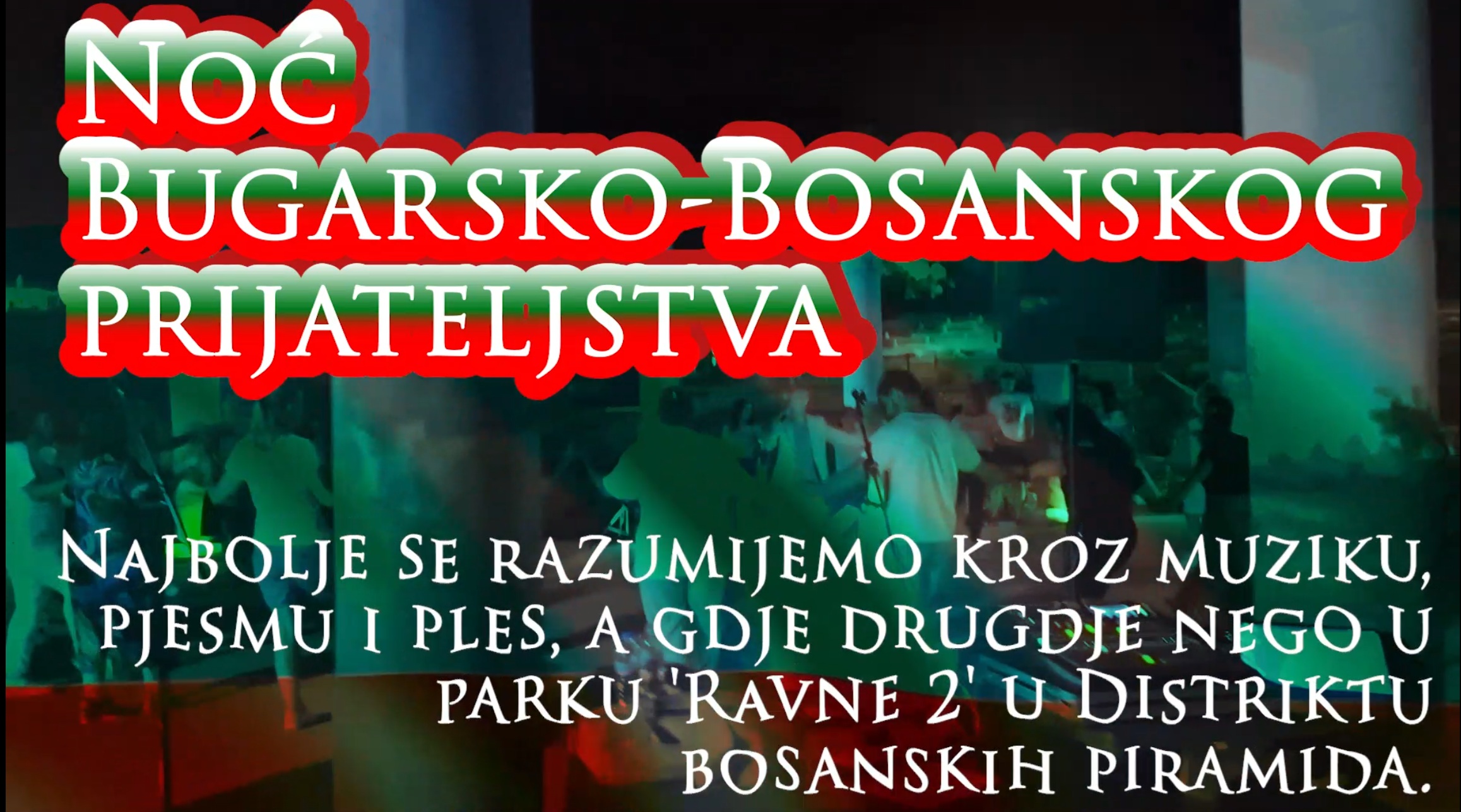 Noć Bugarsko-Bosanskog prijateljstva