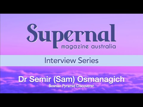 Supernal Interview Dr Semir (Sam) Osmanagitch