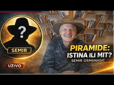 SEMIR OSMANAGIĆ: Piramide, tuneli i “energetski fenomen” Visokog | Šta je istina?