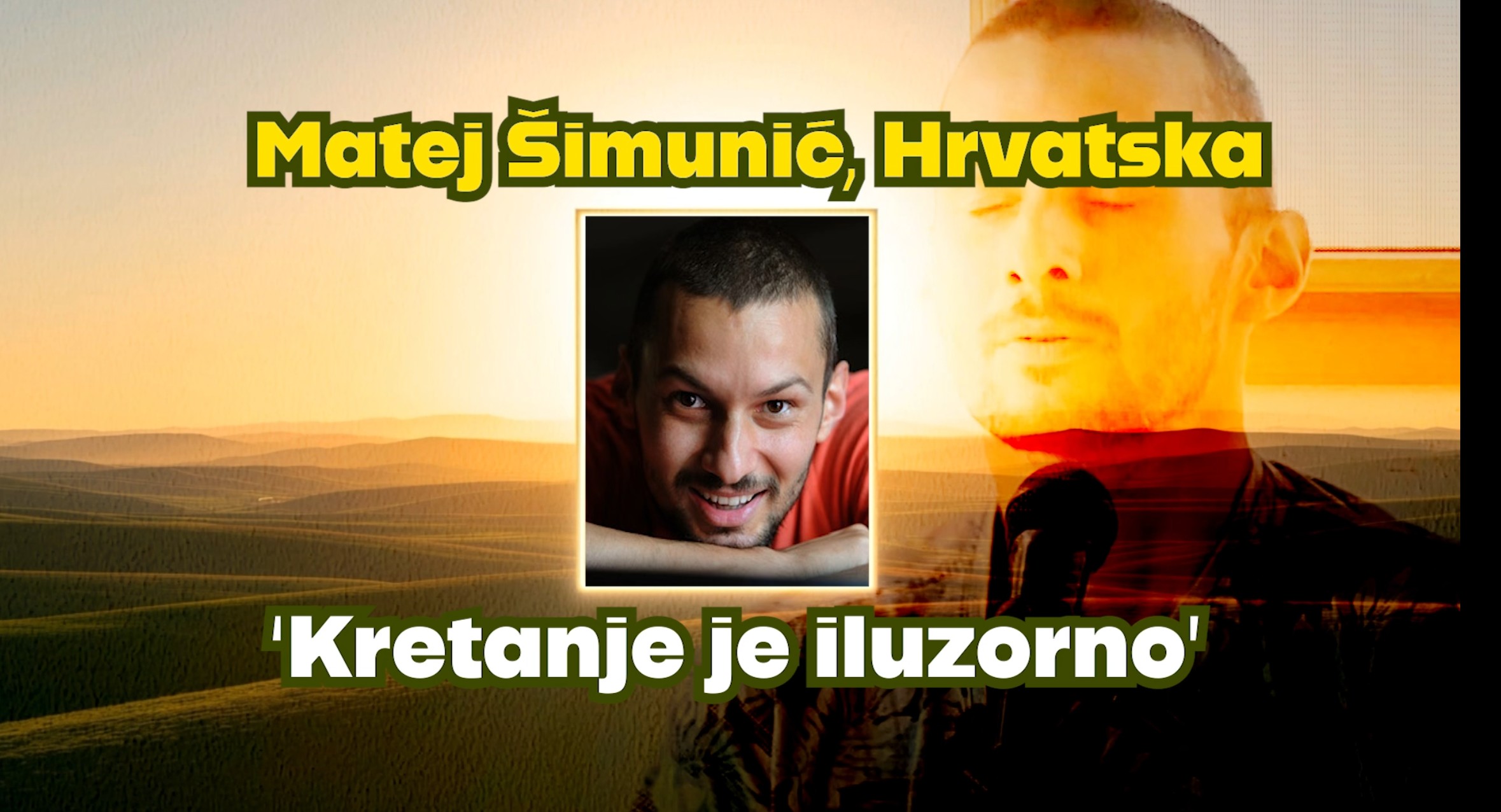 Matej Šimunić, Hrvatska : ‘Kretanje je iluzorno’