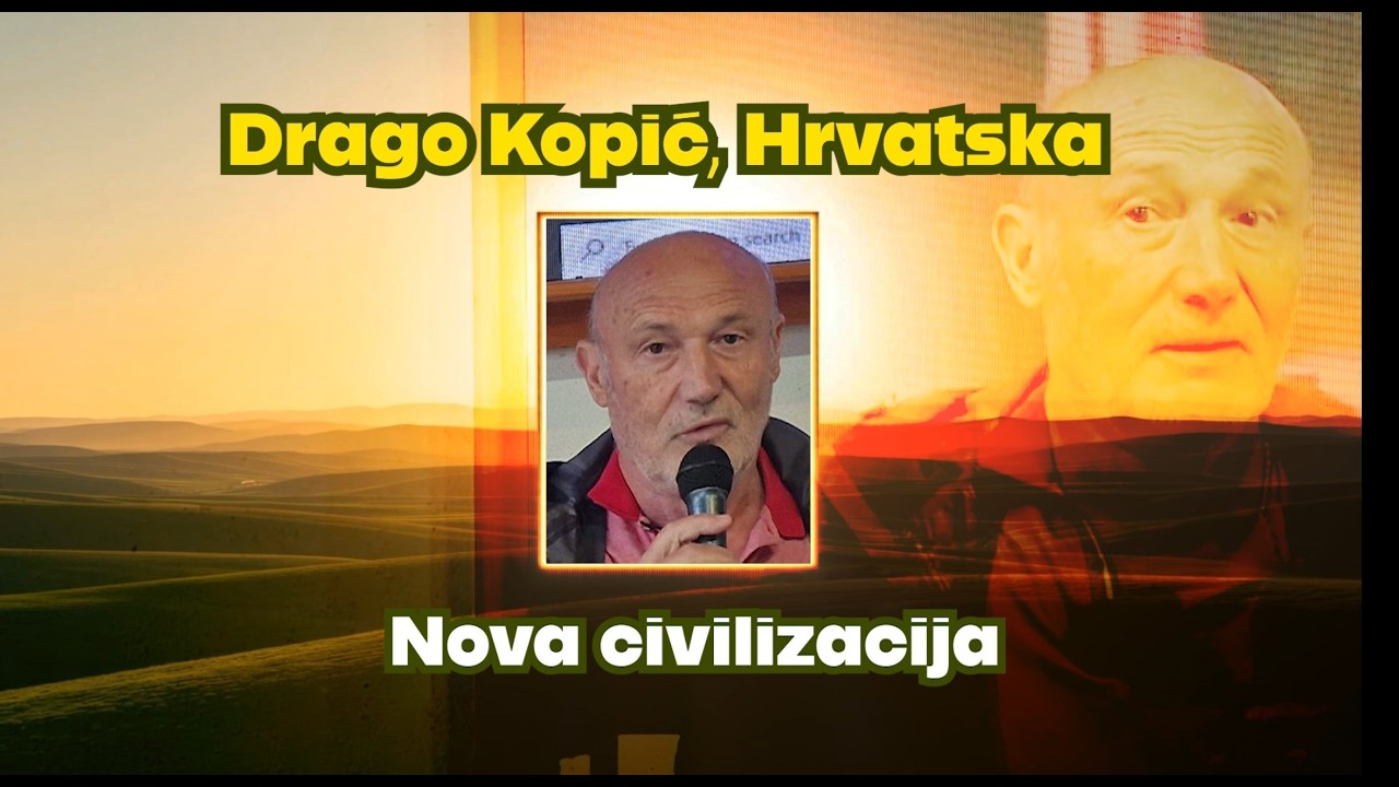 Drago Kopić, Hrvatska: Nova civilizacija