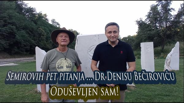 Semirovih pet pitanja predsjedniku Dr Denisu Bečiroviću