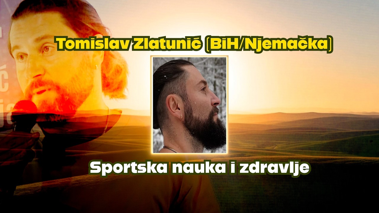 Tomislav Zlatunić (BiH/Njemačka): Sportska nauka i zdravlje