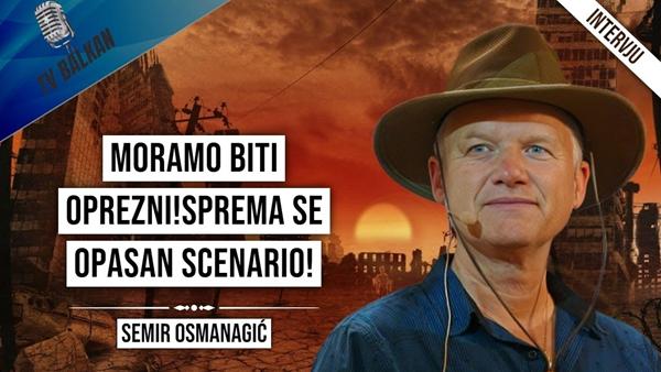 Semir Osmanagić-Moramo biti oprezni!Sprema se opasan scenario!