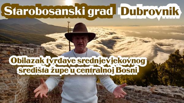 Starobosanski grad Dubrovnik