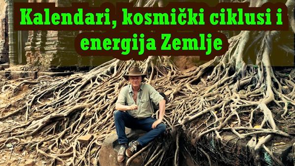Kalendari, kosmički ciklusi i energija Zemlje