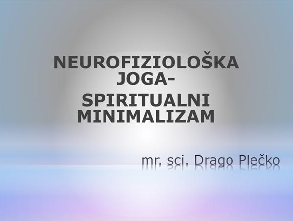 NEUROFIZIOLOŠKA JOGA – SPIRITUALNI MINIMALIZAM