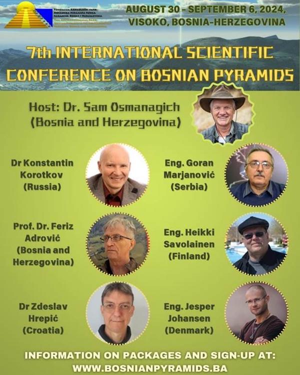 SEVENTH INTERNATIONAL SCIENTIFIC CONFERENCE ON THE BOSNIAN PYRAMIDS
