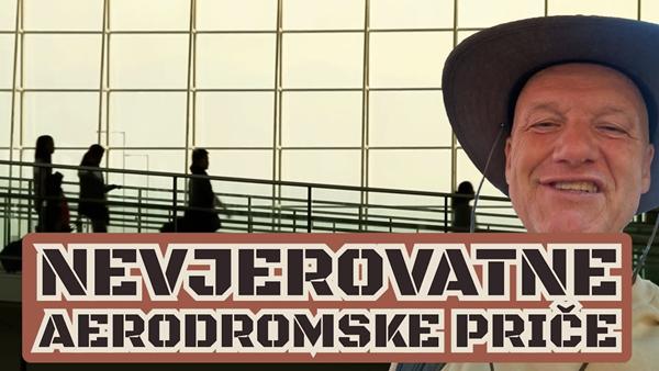 Nevjerovatne aerodromske priče
