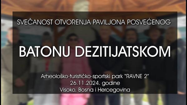 Naš zaboravljeni junak Baton Dezitijatski došao je u park ‘Ravne 2’ u Visokom