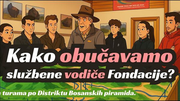 Kako obučavamo službene vodiče Fondacije?