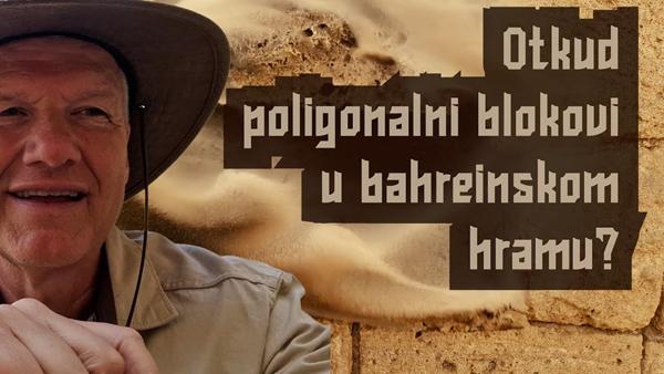 Otkud poligonalni blokovi u bahreinskom hramu?