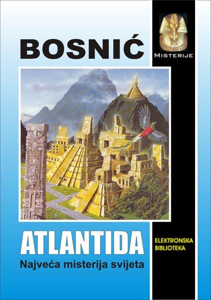 AHMED BOSNIĆ: ATLANTIDA