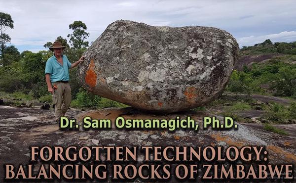Forgotten Technology: Balancing Rocks of Zimbabwe