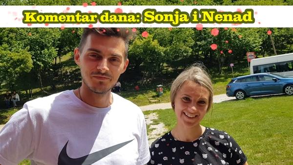 Komentar dana: Sonja i Nenad