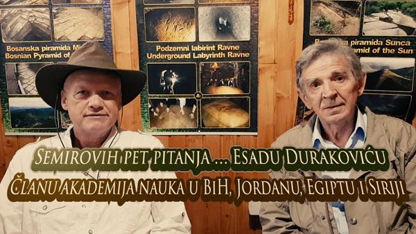 Semirovih pet pitanja… Esadu Durakoviću