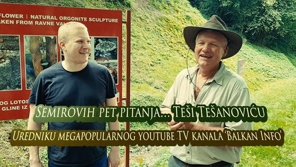 Semirovih pet pitanja… Teši Tešanoviću