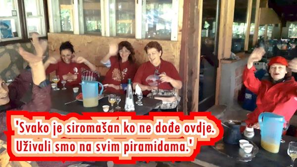 ‘Svako je siromašan ko ne dođe ovdje. Uživali smo na svim piramidama.’