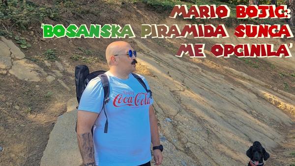 Mario Bojić: Bosanska piramida Sunca me opčinila