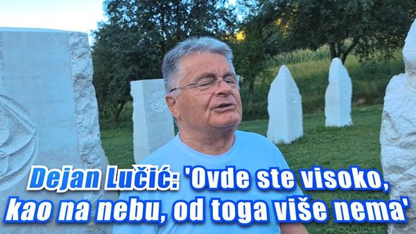 Dejan Lučić: Ovde ste visoko, kao na nebu…