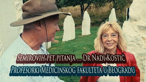 Semirovih pet pitanja Dr Nadi Kostić